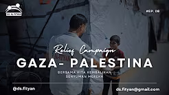 Dompet Sosial Al-Fityan | Relief Campaign Tahap 8: Bantu Gaza Bangkit Kembali