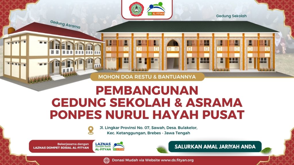 Pembangunan Gedung Sekolah & Asrama Ponpes Nurul Hayah Pusat